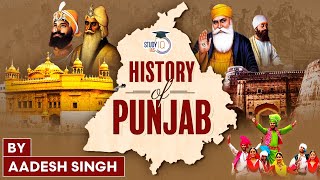 The Complete History of Punjab From Ancient to Modern Times for UPSC  General Studies  StudyIQ [upl. by Raybin]