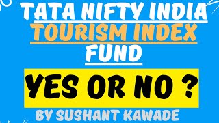 NFO Tata Nifty India Tourism Index Fund Detailed Analysis  TataMutualFundIndia [upl. by Hara789]