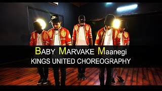 The Kings  Baby Marvake Maanegi  Raftaar  Kings United  Hip Hop Dance Choreography [upl. by Annadiana]