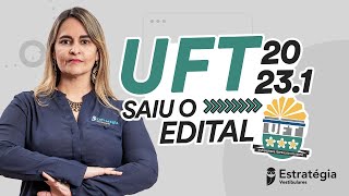 UFT 20231  Saiu o Edital [upl. by Nelak]