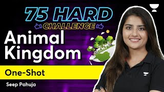 Animal Kingdom  One Shot  Part 3  75 Hard Challenge  NEET 2024  Seep Pahuja [upl. by Nagyam751]