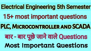 PLC Microcontroller and SCADA most important questions series Electrical Engineering 5th Semester [upl. by Anirtek]