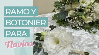 RAMO Y BOTONIER PARA NOVIOS 👰🏻‍♀️🤵🏻‍♂️ ¡ELEGANTES Y CLÁSICOS 💐 [upl. by Annair185]