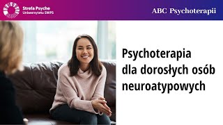 Psychoterapia dla dorosłych osób neuroatypowych  Agata Wasilkiewicz Zofia Szynal [upl. by Eisle920]