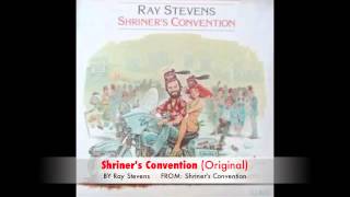 Ray Stevens  Shriners Convention Original [upl. by Ynnal]