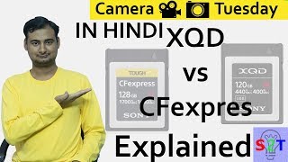 XQD vs CFexpress Explained In HINDI Camera Tuesday [upl. by Bobine]