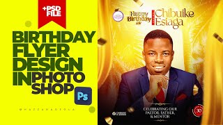 LATEST Birthday Flyer Design  Photoshop Tutorial  PSD FILE [upl. by Ferrigno353]