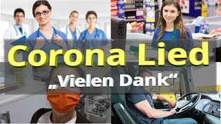 Corona Song quotVielen Dankquot Für alle die wegen des Coronavirus in Deutschland den Kopf hinhalten [upl. by Caitlin906]