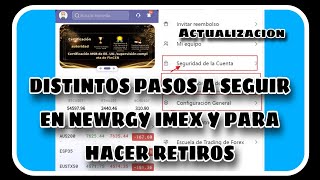 Distintos pasos a seguir en Newrgy imex y para hacer retiros actualización [upl. by Clary319]