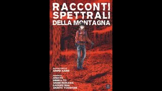 RACCONTI SPETTRALI DELLA MONTAGNA [upl. by Eelir445]