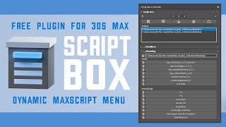 NEW RELEASE Script Box for 3ds Max [upl. by Warfore]