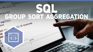 Group Sort und Aggregation in SQL  SQL 7 [upl. by Parcel160]