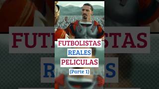 FUTBOLISTAS REALES en PELÍCULAS Parte 1😱 neymar zidane futbol [upl. by Camfort336]