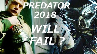 The Predator 2018 Will FAIL [upl. by Nnaes730]