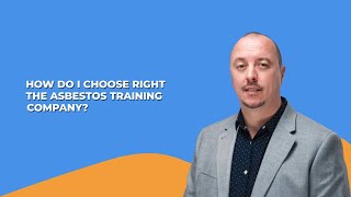 How do I choose the right asbestos training company [upl. by Aronson251]