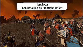 Tactica  les batailles de fractionnement [upl. by Edd114]