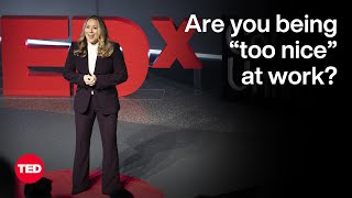 The Problem With Being “Too Nice” at Work  Tessa West  TED [upl. by Ciapas]