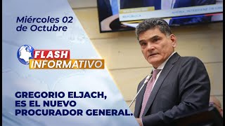 Flash Informativo I Gregorio Eljach Pacheco nuevo Procurador General de la Nación [upl. by Ahseikram]