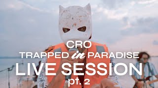 Cro Live Session pt2  Trapped in Paradise presented by YouTubeMusic [upl. by Nilyaj]