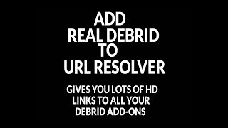 How to add Real Debrid to URL Resolver in Kodi SPMC and all Kodi forks [upl. by Reviere445]