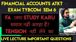 ATKT SEPT 2024 financial accounts TYBCOM Sem6 Syllabus Important QUESTION MUMBAI UNIVERSITY ARK SIR [upl. by Meier908]