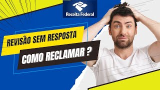 Revisão Taxa Importação  Não recebi resposta Como reclamar resolver imposto receita federal [upl. by Ydnirb]