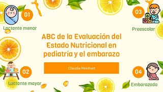 ABC de la Evaluación del Estado Nutricional en pediatría y el embarazo [upl. by Shurwood]