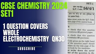 CBSE CHEMISTRY 2024 BOARD PAPER SET1CBSE CHEMISTRY 2024ELECTROCHEMISTRY chemistryboardwaale [upl. by Adnwahsor]