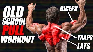 Old School Pull Workout  For Mass [upl. by Zwiebel188]