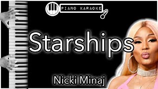 Starships  Nicki Minaj  Piano Karaoke Instrumental [upl. by Vasyuta279]