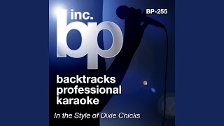 Am I The Only One Karaoke Instrumental Track In the Style of Dixie Chicks [upl. by Necaj]