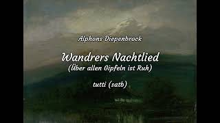 Wandrers Nachtlied A Diepenbrock tutti satb [upl. by Harding]