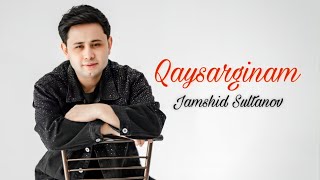 Jamshid Sultanov  Qaysarginam Audio version [upl. by Wahs201]