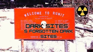 Dark Sites 5 Forgotten Dark Sites [upl. by Adnaerb]