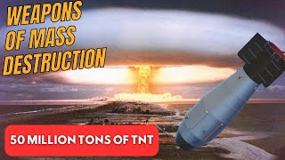 Weapons of Mass Destruction Top 10 Most Powerful Bombs of All Time  Unexploria [upl. by Sonya]