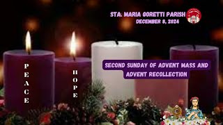 December 8 2024  5pm  Second Sunday of Advent  Advent Recollection [upl. by Yliak]