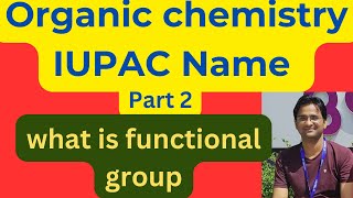 IUPAC Name Part 2 What is functional group [upl. by Pedroza]