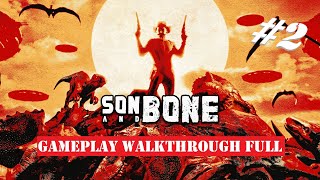 SON AND BONE  Gameplay Walkthrough FULL Part2  No Commentary [upl. by Ardnas]