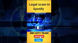 Legal scam in Spotify srmfactstelugu interestingfacts [upl. by Spiegleman]