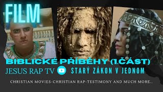 Biblické příběhy 1Část Starý zákon v jednomKřesťanské filmy sk dabing Křesťanské filmy cz [upl. by Eniamrehs]