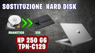 Notebook HP 250 G6 TPN C129 sostituzione HDD [upl. by Hooker952]