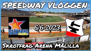 Speedway Vloggen 51  Dackarna  Smederna  Bauhaus Ligan 2023 [upl. by Nylecoj]