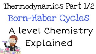 Thermodynamics  Part 1 of 2  BornHaber Cycles  A level Chemistry Explained [upl. by Akcired442]