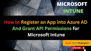 MS79  How to Register an App into Azure AD and Grant API Permissions [upl. by Eimat]