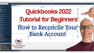 Quickbooks 2022 Tutorial for Beginners  How to Reconcile Your Bank Account [upl. by Erine70]