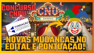 CONCURSO CNU MUDANÇAS DE NOTAS É NOVOS CRITÉRIOS DE PONTUAÇÃO [upl. by Langan]