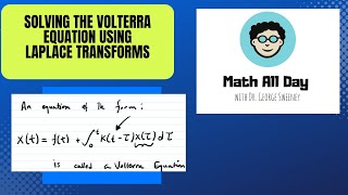 Solving the Volterra Equation using Laplace Transforms [upl. by Thesda242]