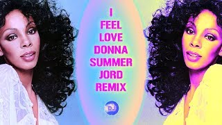 JØRD x Donna Summer  I Feel Love Extended Mix [upl. by Lundeen]