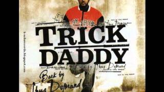 Trick Daddy  Straight Up Ft Young Buck [upl. by Godewyn]