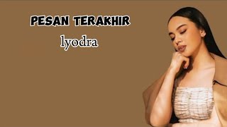 pesan terakhir  lyodra lirik [upl. by Hazeefah]